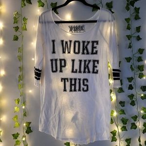 VS Pink I WOKE UP LIKE THIS Sleep Shirt
